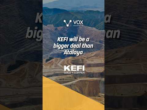 KEFI will be a bigger deal than Atalaya