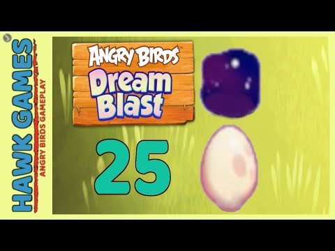 Angry Birds Dream Blast Level 25 - Walkthrough, No Boosters