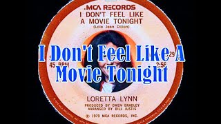 Loretta Lynn ~ I Don&#39;t Feel Like A Movie Tonight (1979) [Stereo]