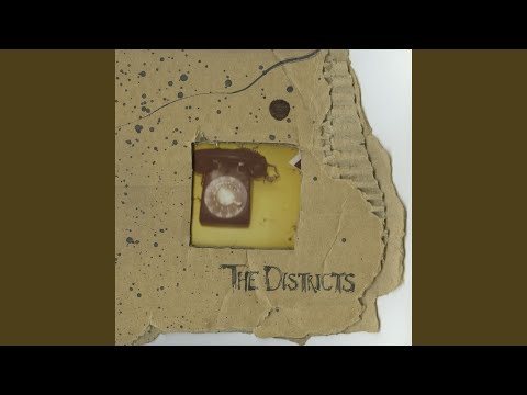 Sing Me Sweetly - The Districts
