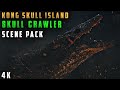 Skull Crawler 4K Scene Pack Kong Skull Island