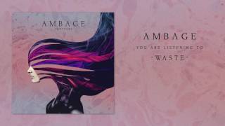 Ambage - Waste