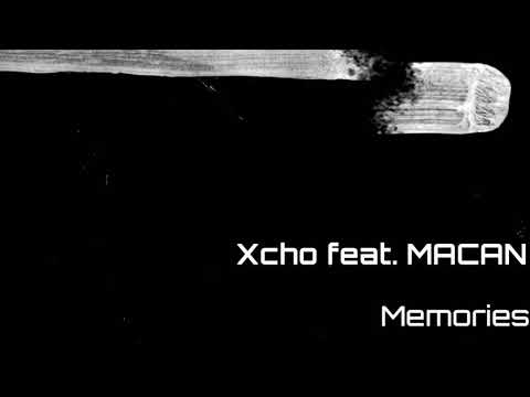 Xcho feat. MACAN - Memories (Lyrics 2020)