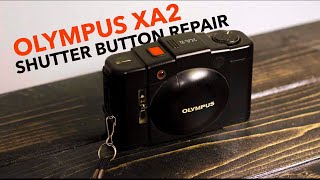 Olympus XA2 Shutter Button Repair