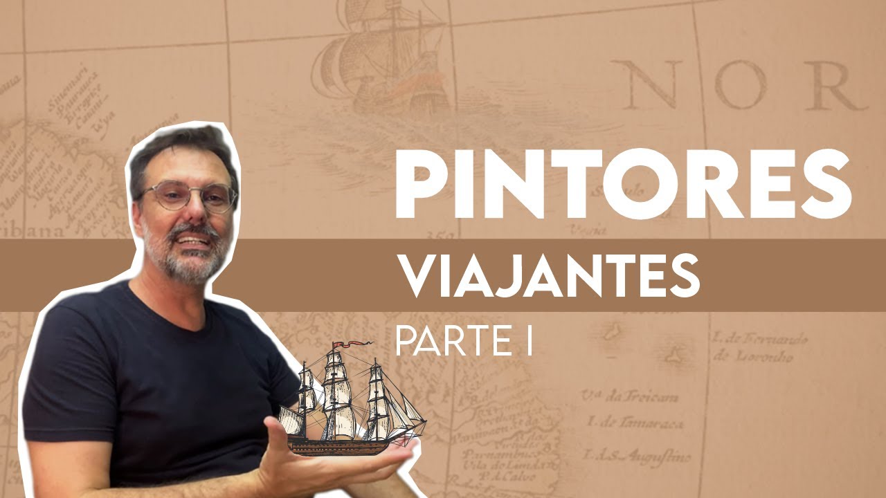 Artistas Viajantes PARTE 1