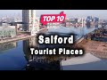 Top 10 Places to Visit in Salford | United Kingdom - English