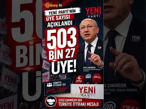 YENİ Parti 15 Günde 503 Bin Üyeye Ulaştı! #YENİParti #UtkuÇakırözer #üyesayısı #ÖzgürÖzel