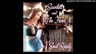 Scarlett and the Fever - No Time