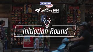 Perfetti Van Melle Presents CreADive 2020 | Initiation Round Case