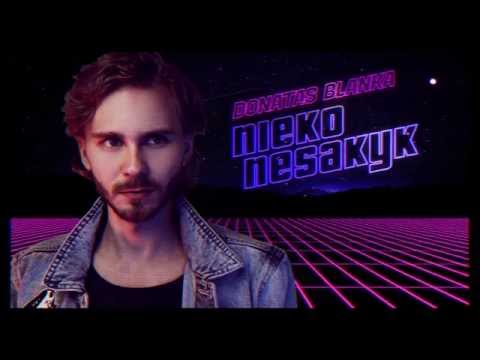 Donatas Blanka - Nieko nesakyk (Official)