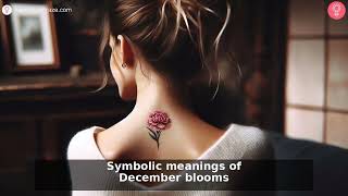 Top 7 December Flower Tattoo Ideas & Meanings