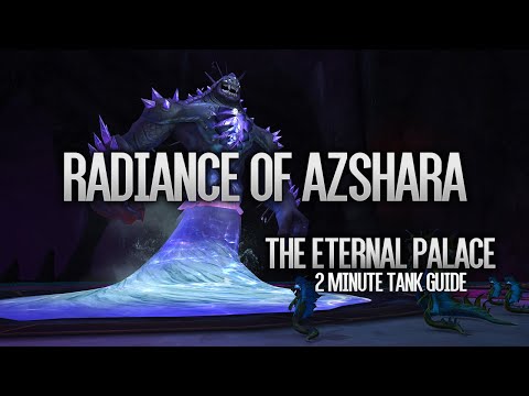 2 Minute Tank Guide LFR/Normal/Heroic - Radiance of Azshara