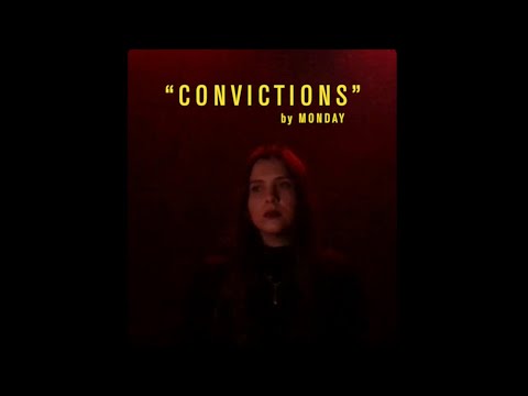 MONDAY - convictions (Official Video)