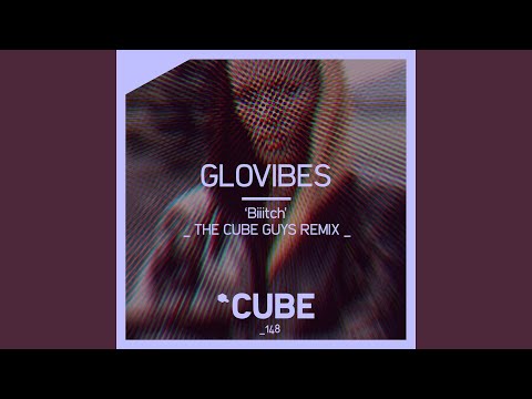 Biiitch (The Cube Guys Remix)
