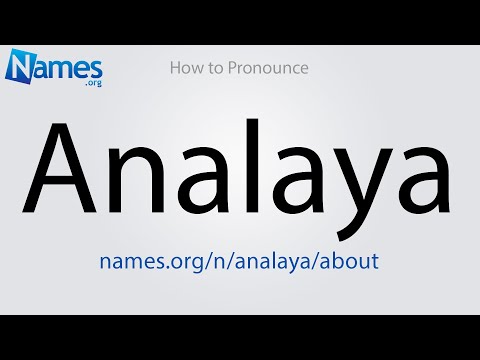 How to Pronounce Analaya