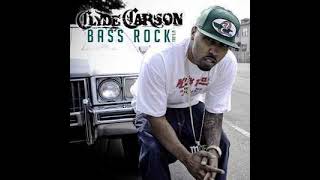 Clyde Carson - Bring All Your Friends (Ft. Mozzy)