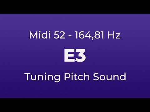 E3 Tuning Pitch | 164,81 Hz | Midi Key 52