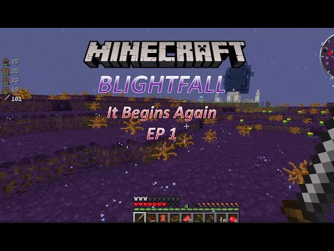 BlightFall: Minecraft Modded Survival Season 2 Ep 1