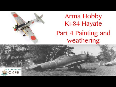 Arma Hobby Ki 84 Part 4 painting and weathering ver 2 0