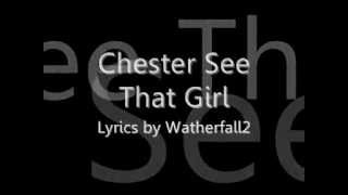 Chester See - That Girl LYRICS