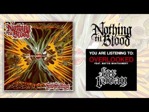 Nothing Til Blood Overlooked feat. Mattie Montgomery
