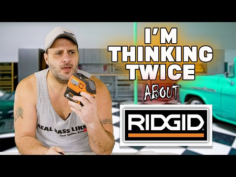 RIDGID Power Tools - I'm having second thoughts about them and their new power tools