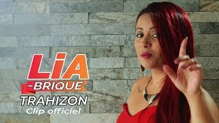 Download lagu Lia Brique -Trahizon - Clip officiel mp3 Download lagu Lia Brique -Trahizon - Clip officiel mp3