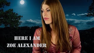 Zoe Alexander-Here I am- Dolly parton, Sia Cover