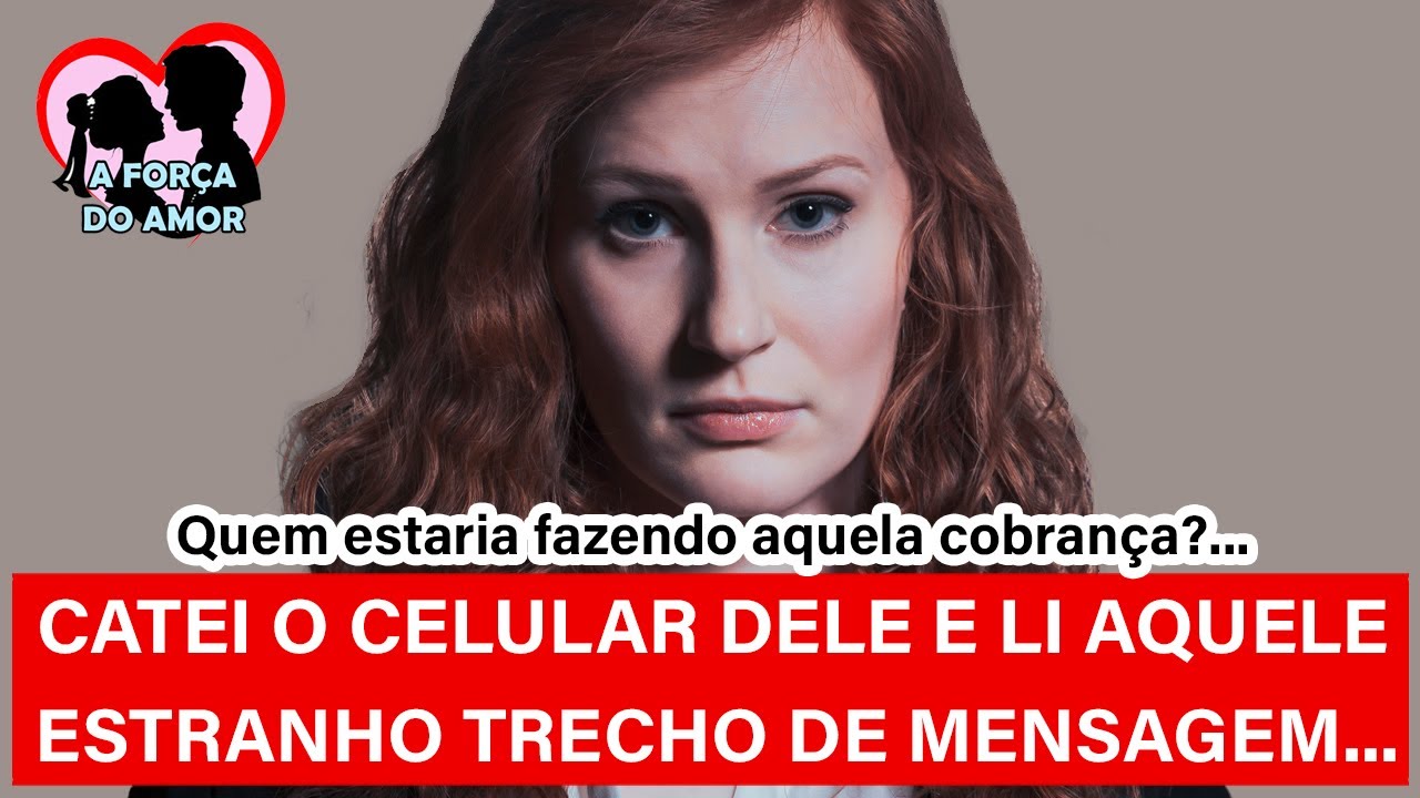 CATEI O CELULAR DELE E LI AQUELE ESTRANHO TRECHO DE MENSAGEM... |RENATO GAUCHO|