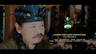 Download lagu Ary Kencana  - Jodoh Sing Dadi Paksayang {Q,Ano Pro Studio} mp3 Download lagu Ary Kencana  - Jodoh Sing Dadi Paksayang {Q,Ano Pro Studio} mp3