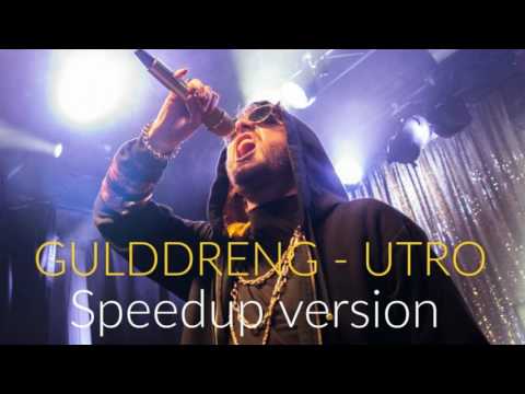 Gulddreng - Utro (Speedup version)