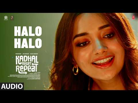 Halo Halo Audio | Kadhal Reset Repeat | Harris Jayaraj | Director Vijay | Madumkesh | Jiya Shankar