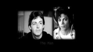 Paul McCartney &amp; Michael Jackson - The Man