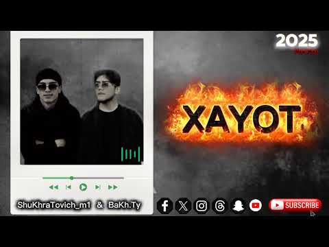 Xayot - Bakh.ty & Shukhratovich_m1
