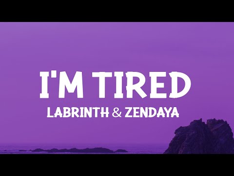 Labrinth & Zendaya - I'm Tired (Lyrics) Hey Lord You know I'm tired
