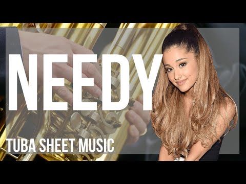 Tuba Sheet Music: How to play needy by Ariana Grande