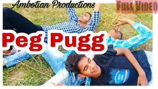 Peg Pugg (Full Video) Deep Karan | Gàñgstér's Brdrz | Ambotian Productions 2018