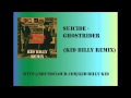 Suicide - Ghost rider (Kid Billy Remix) 
