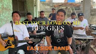 Download lagu Rest Your Love on Me - EastSide Band Cover | Bee Gees mp3