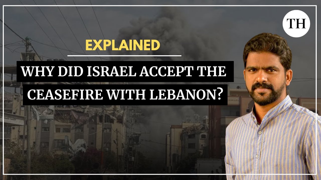 Why did Israel accept the Hezbollah ceasefire? | Lebanon | Benjamin Netanyahu