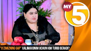 "O‘zimizning gap" ko'rsatuvi | Xalimaxonim uchun kim turib beradi?