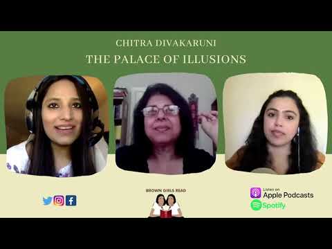 Author Interview: Chitra Divakaruni & The Palace Of Illusions | Brown Girls Read Podcast