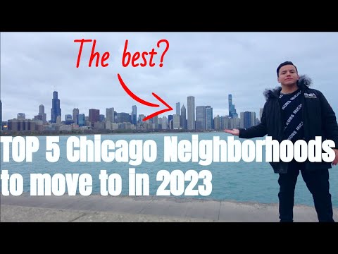 TOP 5 CHICAGO NEIGHBORHOODS TO MOVE TO IN 2023