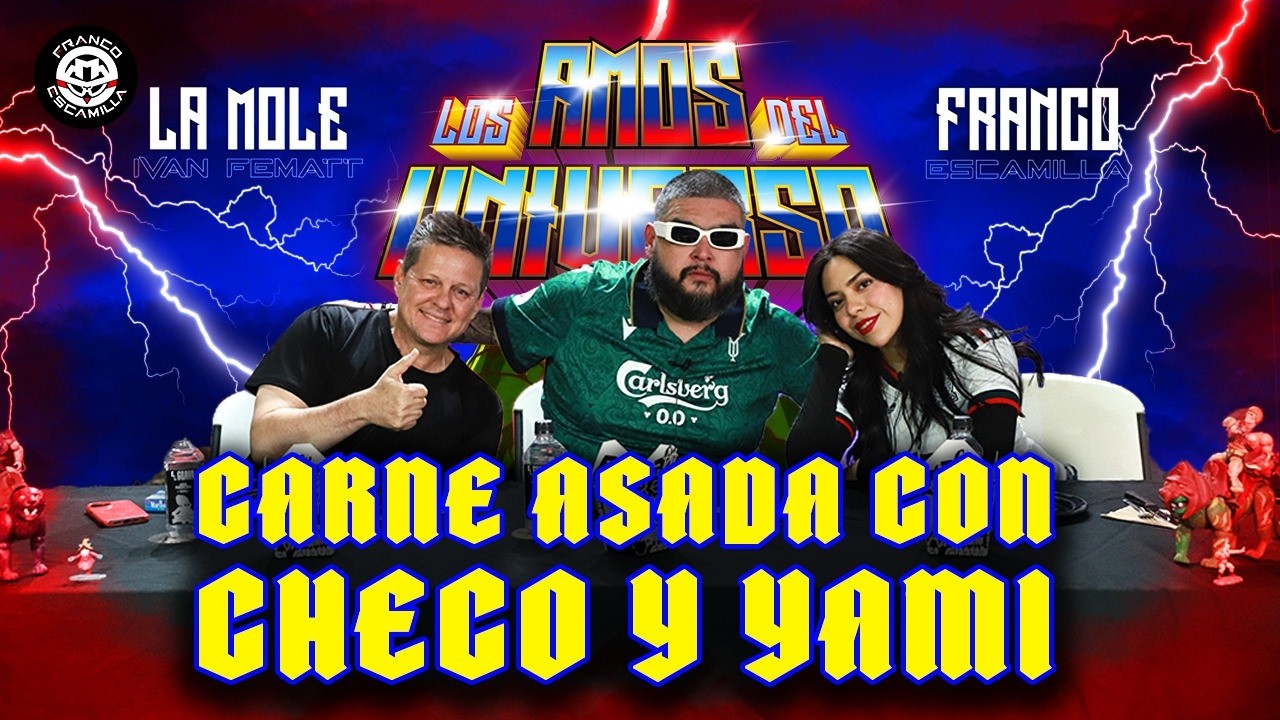 Los Amos del Universo.- Carne asada con Checo y Yammy