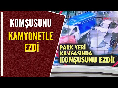 KOMŞUSUNU KAMYONETLE EZDİ