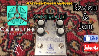 Video thumbnail for Caroline Guitar Co. SOMERSAULT by MatthewChapmanMusic