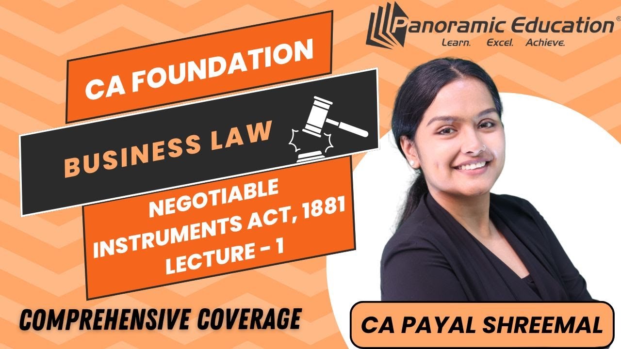 Business Laws: The Negotiable Instruments Act, 1881 L1 | CA Payal Shreemal