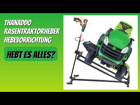 BEWERTUNG (2026): Thanaddo Rasentraktorheber Hebevorrichtung. Infos