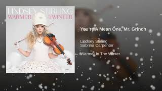 Lindsey Stirling   You&#39;re A Mean One, Mr  Grinch