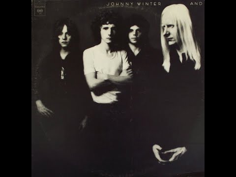 Johnny Winter And – Johnny Winter And/A3  No Time To Live: Columbia – C 30221  Canada  1970